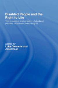 Bokomslag for "Disabled People and the Right to Life"