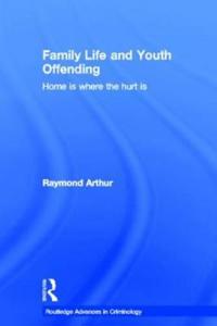 Bokomslag för "Family Life and Youth Offending"