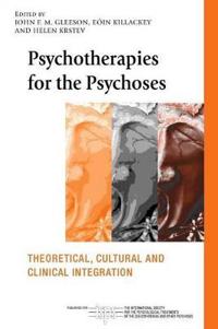 Bokomslag for "Psychotherapies for the Psychoses"