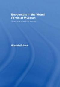 Bokomslag for "Encounters in the Virtual Feminist Museum"