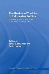 Bokomslag for "The Revival of Tradition in Indonesian Politics"