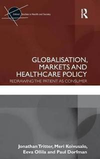 Bokomslag för "Globalisation, Markets and Healthcare Policy"