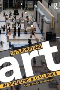 Bokomslag for "Interpreting Art in Museums and Galleries"