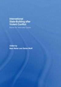 Internationalized State-Building after Violent Conflict