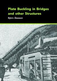 Bokomslag för "Plate Buckling in Bridges and Other Structures"