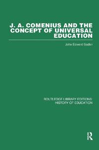 J A Comenius and the Concept of Universal Education