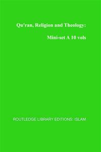 Qu'ran, Religion and Theology: Mini-set A 10 vols