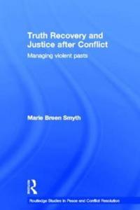 Bokomslag för "Truth Recovery and Justice after Conflict"