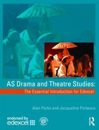 Bokomslag for "AS Drama and Theatre Studies: The Essential Introduction for Edexcel"