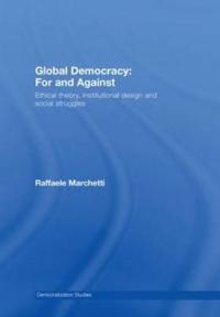 Global Democracy: For and Against