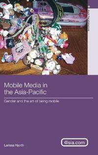 Bokomslag för "Mobile Media in the Asia-Pacific"