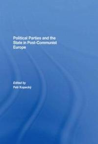 Bokomslag för "Political Parties and the State in Post-Communist Europe"
