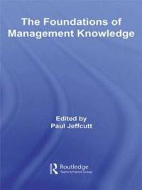 The Foundations of Management Knowledge