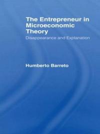 Bokomslag för "The Entrepreneur in Microeconomic Theory"