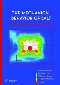 The Mechanical Behavior of Salt – Understanding of THMC Processes in Salt