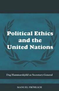 Bokomslag for "Political Ethics and The United Nations"