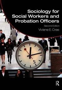Bokomslag för "Sociology for Social Workers and Probation Officers"