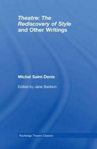 Bokomslag for "Theatre: The Rediscovery of Style and Other Writings"