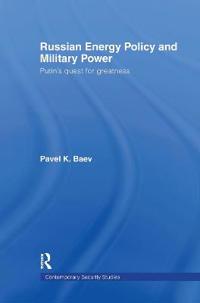 Bokomslag för "Russian Energy Policy and Military Power"