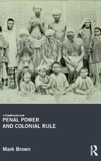 Penal Power and Colonial Rule