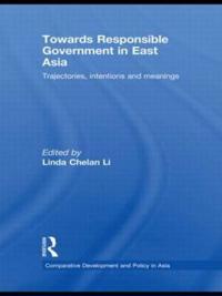 Towards Responsible Government in East Asia