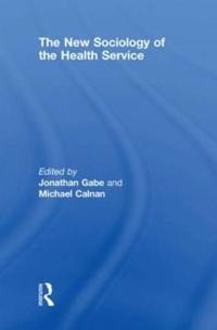Bokomslag för "The New Sociology of the Health Service"