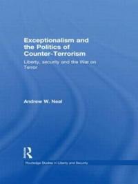 Bokomslag för "Exceptionalism and the Politics of Counter-terrorism"