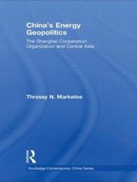 China's Energy Geopolitics