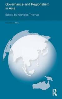Bokomslag for "Governance and Regionalism in Asia"