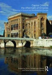 Bokomslag för "Capital Cities in the Aftermath of Empires"