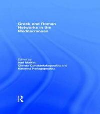 Greek and Roman Networks in the Mediterranean