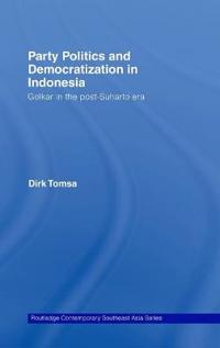 Party Politics and Democratization in Indonesia