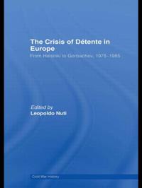 The Crisis of Détente in Europe