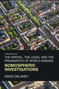 Bokomslag för "The Spatial, the Legal and the Pragmatics of World-Making"
