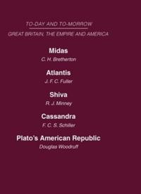 Today and Tomorrow Volume 19 Great Britain, The Empire and America
