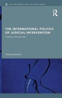 Bokomslag för "The International Politics of Judicial Intervention"