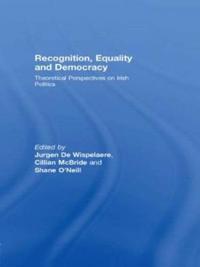 Recognition, Equality and Democracy
