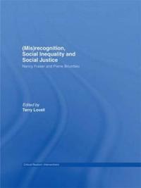Bokomslag for "(Mis)recognition, Social Inequality and Social Justice"