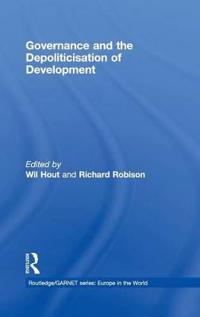 Governance and the Depoliticisation of Development