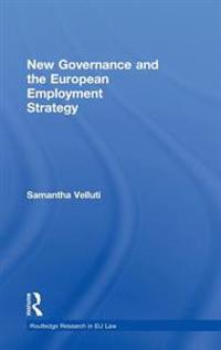 New Governance and the European Employment Strategy