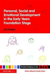 Personal, Social and Emotional Development in the Early Years Foundation Stage