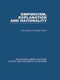 Bokomslag för "Empiricism, Explanation and Rationality"