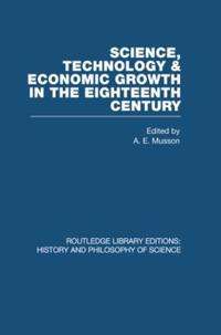 Bokomslag för "Science, technology and economic growth in the eighteenth century"