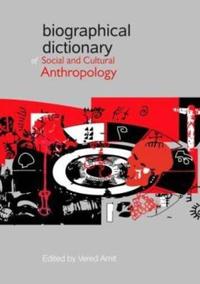 Bokomslag för "Biographical Dictionary of Social and Cultural Anthropology"
