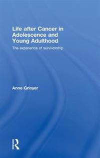 Bokomslag för "Life After Cancer in Adolescence and Young Adulthood"