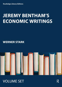 Jeremy Bentham's Economic Writings