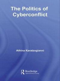 Bokomslag för "The Politics of Cyberconflict"