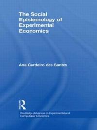 Bokomslag för "The Social Epistemology of Experimental Economics"