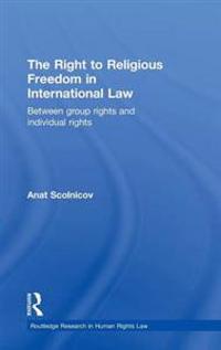 The Right to Religious Freedom in International Law
