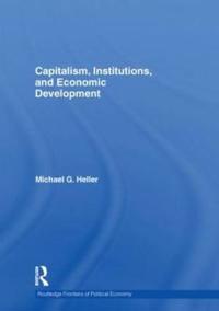 Bokomslag för "Capitalism, Institutions, and Economic Development"